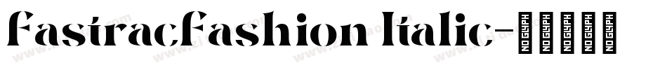FastracFashion Italic字体转换